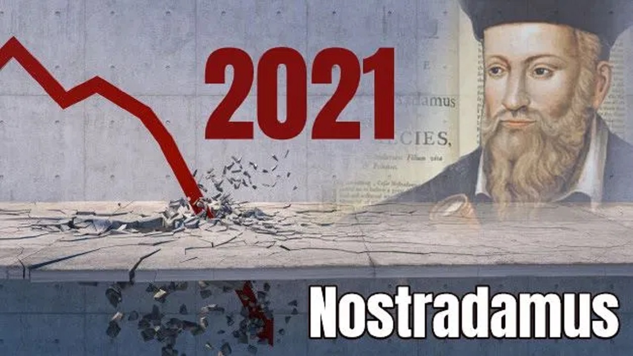 پیشگویی نوستراداموس از وقایع سال ۲۰۲۱